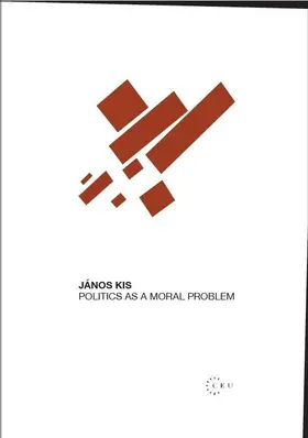 Kis |  Politics as a Moral Problem | eBook | Sack Fachmedien
