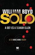 Boyd |  Solo - Az új James Bond-regény | eBook | Sack Fachmedien