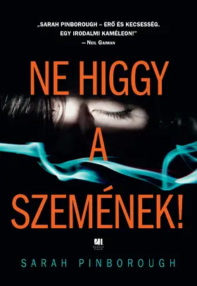 Pinborough |  Ne higgy a szemének! | eBook | Sack Fachmedien