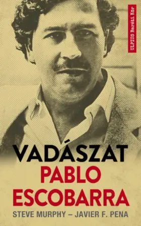 Murphy / F. Pena |  Vadászat Pablo Escobarra | eBook | Sack Fachmedien