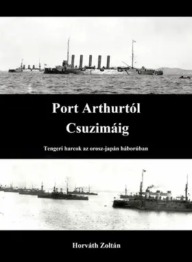 Horváth |  Port Arthurtól Csuzimáig | eBook | Sack Fachmedien