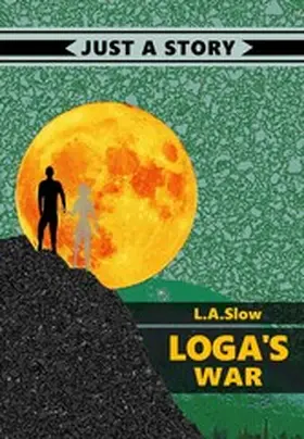 Slow |  Loga's war | eBook | Sack Fachmedien