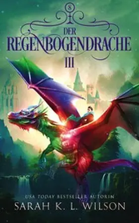  Der Regenbogendrache 3 | eBook | Sack Fachmedien