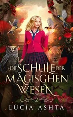  Die Schule der magischen Wesen - Jahr 2 | eBook | Sack Fachmedien