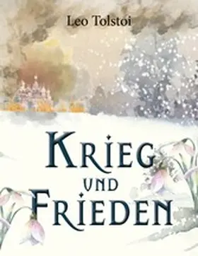 Tolstoi |  Krieg und Frieden (Leo Tolstoi) | eBook | Sack Fachmedien