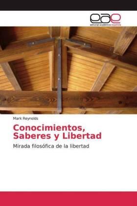 Reynolds |  Conocimientos, Saberes y Libertad | Buch |  Sack Fachmedien