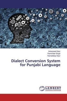 Kaur / Singh |  Dialect Conversion System for Punjabi Language | Buch |  Sack Fachmedien