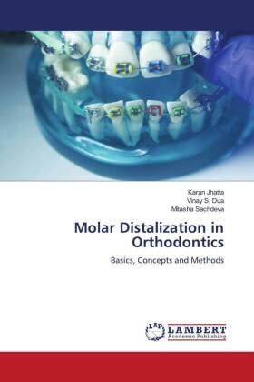 Jhatta / Dua / Sachdeva |  Molar Distalization in Orthodontics | Buch |  Sack Fachmedien