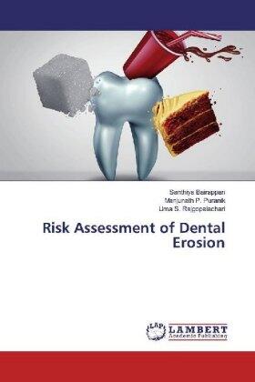 Bairappan / P. Puranik / S. Rajgopalachari |  Risk Assessment of Dental Erosion | Buch |  Sack Fachmedien