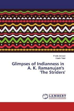 Dalwadi / Patel |  Glimpses of Indianness in A. K. Ramanujan's 'The Striders' | Buch |  Sack Fachmedien