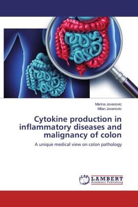 Jovanovic |  Cytokine production in inflammatory diseases and malignancy of colon | Buch |  Sack Fachmedien