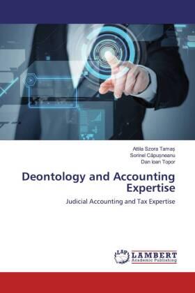 Tama¿ / Capusneanu / Topor |  Deontology and Accounting Expertise | Buch |  Sack Fachmedien