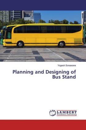 Sonawane |  Planning and Designing of Bus Stand | Buch |  Sack Fachmedien