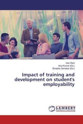 Rani / Kumar / Vernekar |  Impact of training and development on student's employability | Buch |  Sack Fachmedien