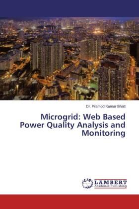 Bhatt |  Microgrid: Web Based Power Quality Analysis and Monitoring | Buch |  Sack Fachmedien