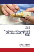 Popat / Patel |  Prosthodontic Management of Endodontically Treated Teeth | Buch |  Sack Fachmedien