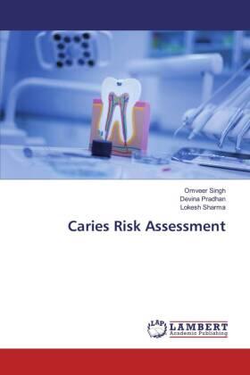 Singh / Pradhan / Sharma |  Caries Risk Assessment | Buch |  Sack Fachmedien