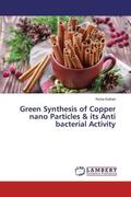 Kothari |  Green Synthesis of Copper nano Particles & its Anti bacterial Activity | Buch |  Sack Fachmedien
