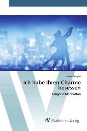 Campos |  Ich habe Ihren Charme besessen | Buch |  Sack Fachmedien