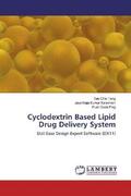 Chin Teng / Kalaimani / Sook Ping |  Cyclodextrin Based Lipid Drug Delivery System | Buch |  Sack Fachmedien