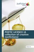 Pal |  POETIC LICENCE (A collection of creative nonfictions) | Buch |  Sack Fachmedien