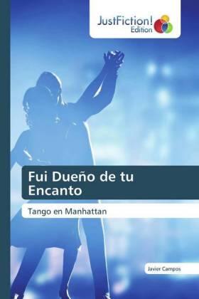Campos |  Fui Dueño de tu Encanto | Buch |  Sack Fachmedien