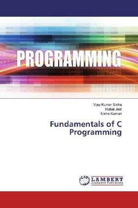 Sinha / Jeet / Kumari |  Fundamentals of C Programming | Buch |  Sack Fachmedien