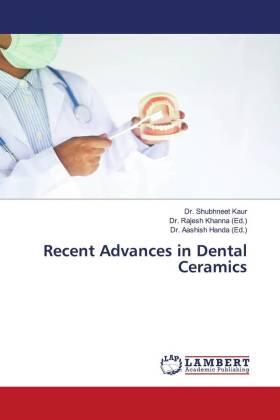 Kaur / Khanna / Handa |  Recent Advances in Dental Ceramics | Buch |  Sack Fachmedien