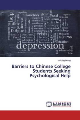 Wang |  Barriers to Chinese College Students Seeking Psychological Help | Buch |  Sack Fachmedien