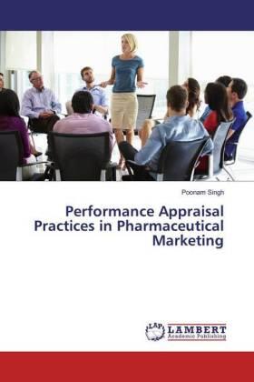 Singh |  Performance Appraisal Practices in Pharmaceutical Marketing | Buch |  Sack Fachmedien