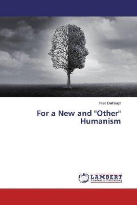 Dallmayr |  For a New and "Other" Humanism | Buch |  Sack Fachmedien