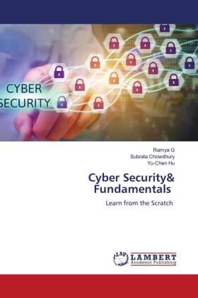 G / Chowdhury / Hu |  Cyber Security& Fundamentals | Buch |  Sack Fachmedien