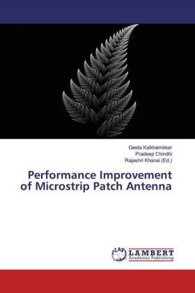 Kalkhambkar / Chindhi / Khanai |  Performance Improvement of Microstrip Patch Antenna | Buch |  Sack Fachmedien