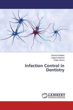 Pradhan / Sharma / Verma |  Infection Control in Dentistry | Buch |  Sack Fachmedien