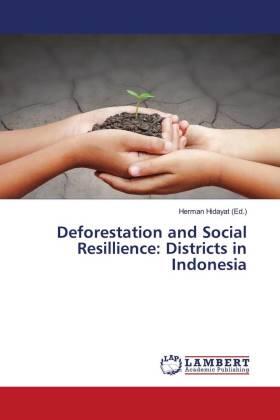Hidayat |  Deforestation and Social Resillience: Districts in Indonesia | Buch |  Sack Fachmedien