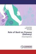 Singh / Gupta |  Role of Basti on Prasava (Delivery) | Buch |  Sack Fachmedien