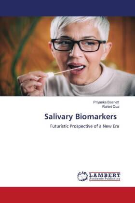 Basnett / Dua |  Salivary Biomarkers | Buch |  Sack Fachmedien