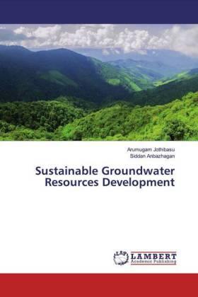 Jothibasu / Anbazhagan |  Sustainable Groundwater Resources Development | Buch |  Sack Fachmedien