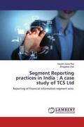 Guha Roy / Das |  Segment Reporting practices in India : A case study of TCS Ltd | Buch |  Sack Fachmedien