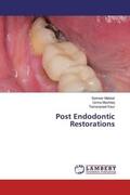 Makkar / Mushtaq / Kaur |  Post Endodontic Restorations | Buch |  Sack Fachmedien
