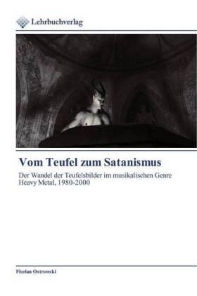 Ostrowski |  Vom Teufel zum Satanismus | Buch |  Sack Fachmedien