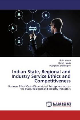 Kanda / Handa / Shakdwipee |  Indian State, Regional and Industry Service Ethics and Competitiveness | Buch |  Sack Fachmedien