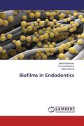 Mukherjee / Sharma / Bansal |  Biofilms in Endodontics | Buch |  Sack Fachmedien