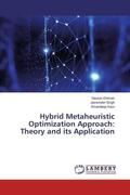 Dhiman / Singh / Kaur |  Hybrid Metaheuristic Optimization Approach: Theory and its Application | Buch |  Sack Fachmedien