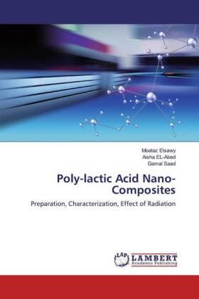 Elsawy / EL-Abed / Saad |  Poly-lactic Acid Nano-Composites | Buch |  Sack Fachmedien