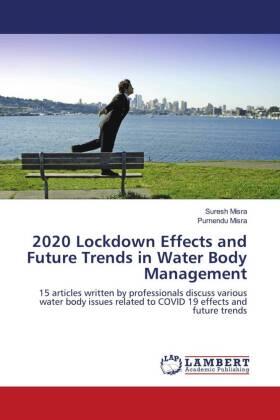 Misra |  2020 Lockdown Effects and Future Trends in Water Body Management | Buch |  Sack Fachmedien