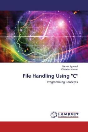 Kumar |  File Handling Using "C" | Buch |  Sack Fachmedien