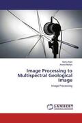 Mohan |  Image Processing to Multispectral Geological Image | Buch |  Sack Fachmedien