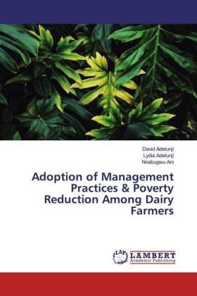 Adetunji / Ani |  Adoption of Management Practices & Poverty Reduction Among Dairy Farmers | Buch |  Sack Fachmedien