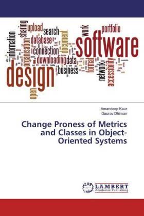 Kaur / Dhiman |  Change Proness of Metrics and Classes in Object-Oriented Systems | Buch |  Sack Fachmedien